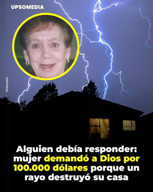 La Demanda de 100.000 Dólares contra Dios por Daños a la Propiedad en 1970