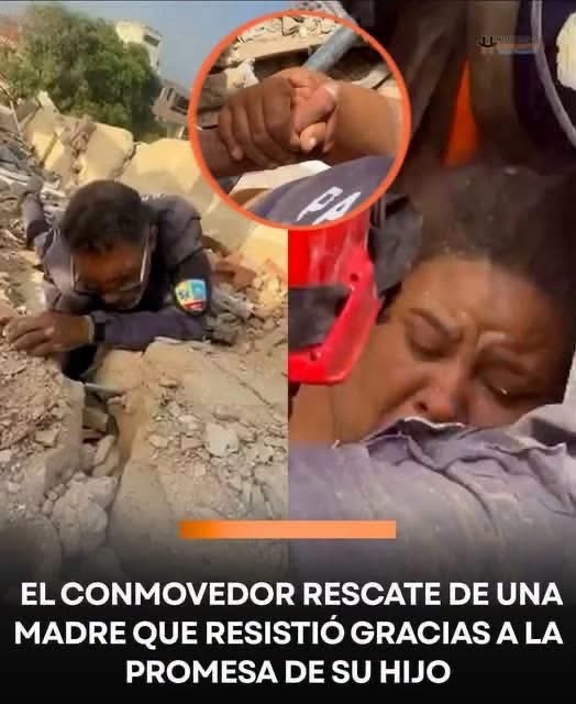 Conmueve el rescate de una madre atrapada entre los escombros gracias a la promesa de su hijo